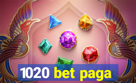 1020 bet paga